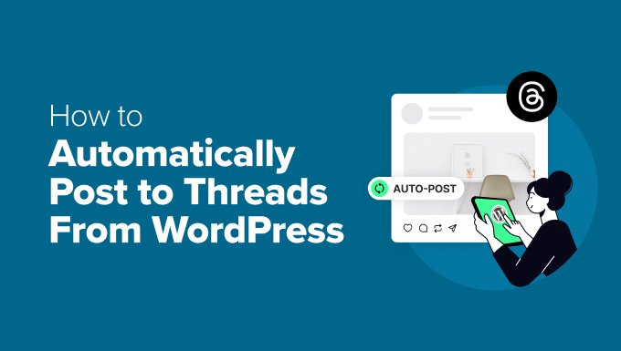 How to automatically post to Threads from WordPress