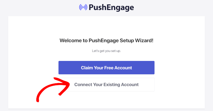 Prompt to connect an existing PushEngage account