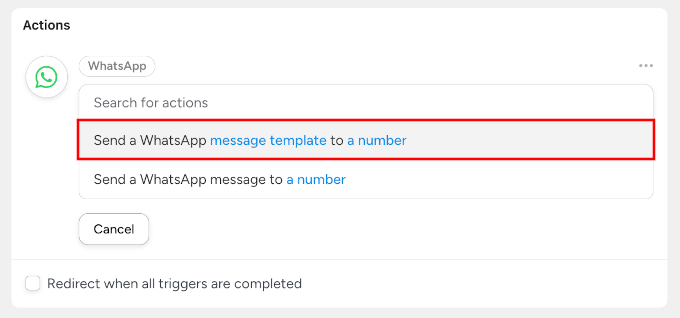 Choosing Send a WhatsApp message template for action