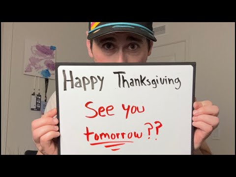 Happy Thanksgiving! See you tomorrow?