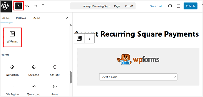 Add the WPForms block to accept recurring Square payments 