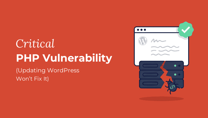 Critical PHP Flaws Found: How to Protect Your WordPress Site